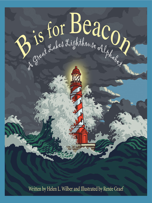 Title details for B is for Beacon by Helen L. Wilbur - Available